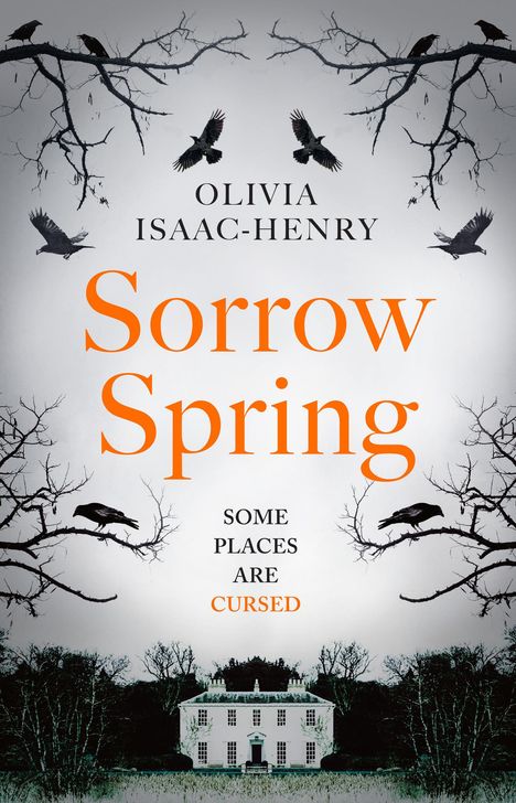 Olivia Isaac-Henry: Sorrow Spring, Buch