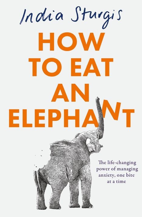 India Sturgis: How to Eat an Elephant, Buch