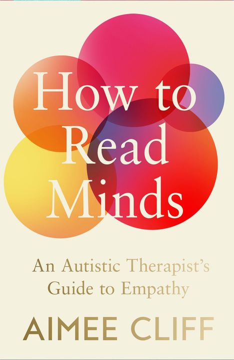 „How to Read Minds“ steht groß auf bunten überlappenden Kreisen. Autor: Aimee Cliff.