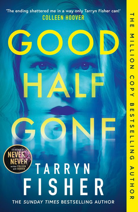 Tarryn Fisher: Good Half Gone, Buch