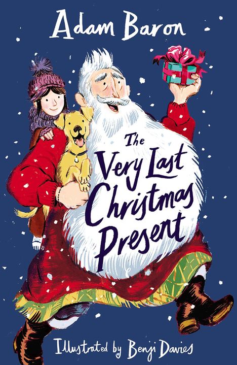 Text: "Adam Baron. The Very Last Christmas Present. Illustrated by Benji Davies." Illustration mit Weihnachtsmann, Kind und Hund.