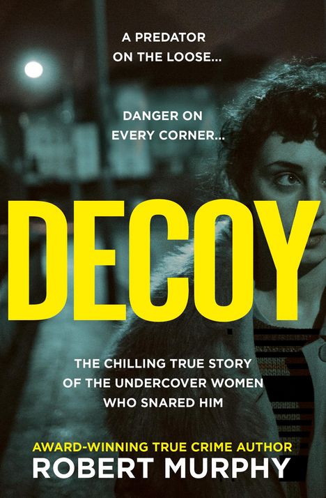 Robert Murphy: Decoy, Buch