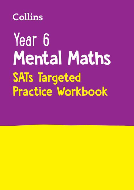 Collins Ks2: Year 6 Mental Maths SATs Targeted Practice Workbook, Buch