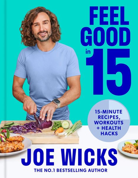 Joe Wicks: Feel Good in 15, Buch