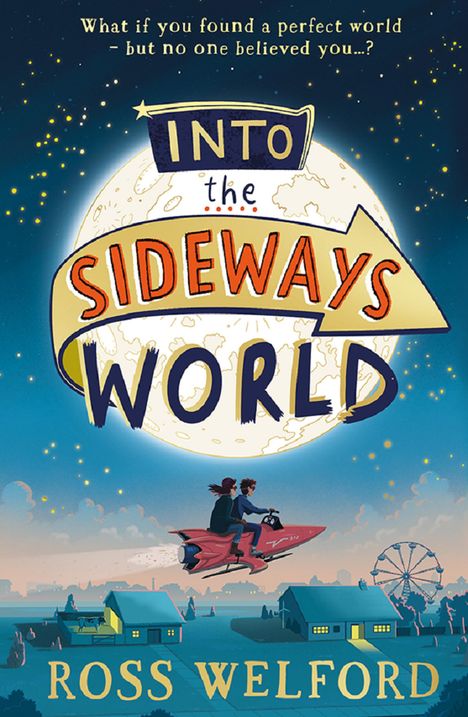 Ross Welford: Into the Sideways World, Buch
