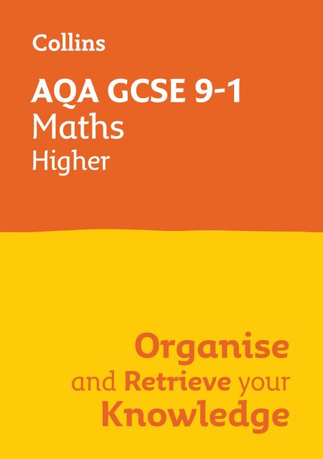 Collins Gcse: AQA GCSE 9-1 Maths Higher Organise and Retrieve Your Knowledge, Buch