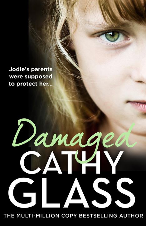 Cathy Glass: Damaged, Buch