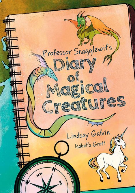 Isabella Grott: Grott, I: Professor Snagglewit's Diary of Magical Creatures, Buch