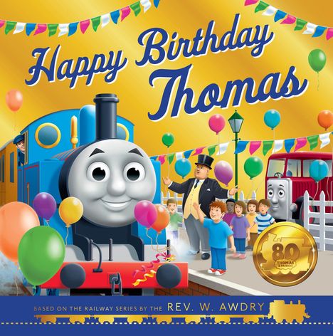 Thomas &amp; Friends: Thomas and Friends: Happy Birthday Thomas, Buch