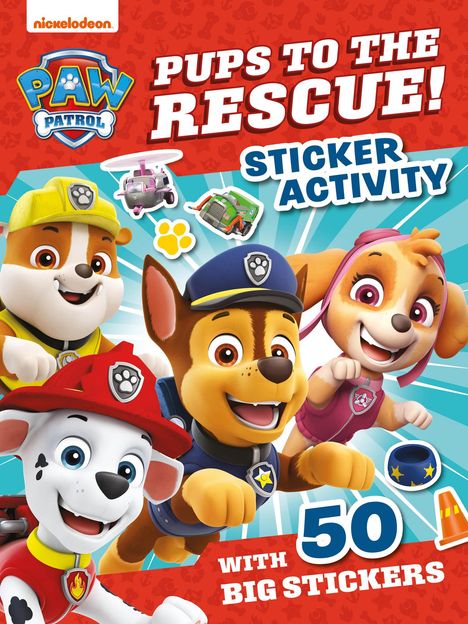 Paw Patrol: PAW Patrol Pups to the Rescue! Sticker Activity, Buch