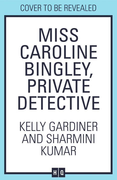 Kelly Gardiner: Miss Caroline Bingley, Private Detective, Buch