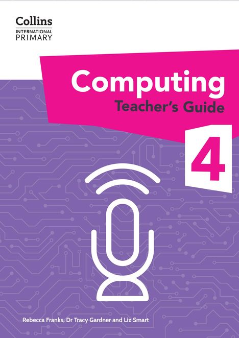 Tracy Gardner: International Primary Computing Teacher's Guide: Stage 4, Buch