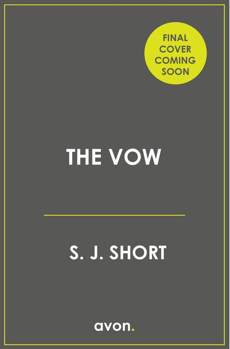S. J. Short: The Vow, Buch