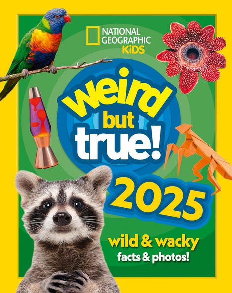 National Geographic Kids: Weird but true! 2025, Buch