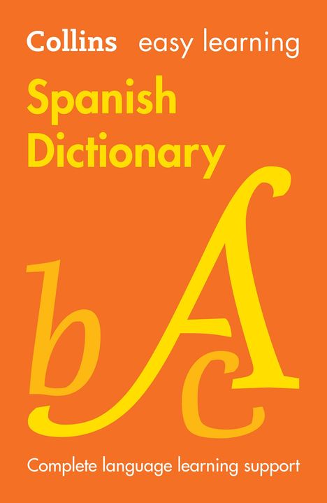 Collins Dictionaries: Easy Learning Spanish Dictionary, Buch