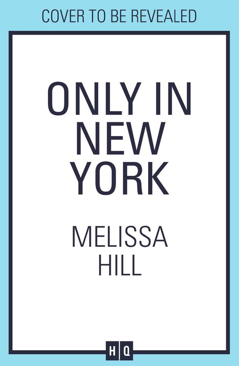 Melissa Hill: Only in New York, Buch