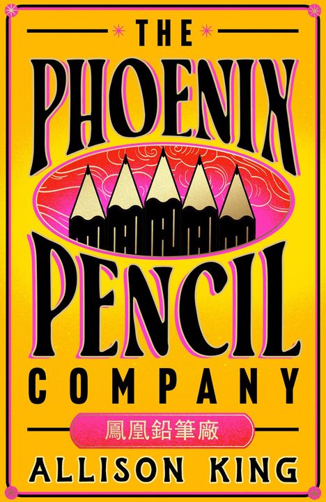 "The Phoenix Pencil Company. Allison King." Fünf Bleistiftspitzen auf gelbem Hintergrund mit rosa Akzenten.
