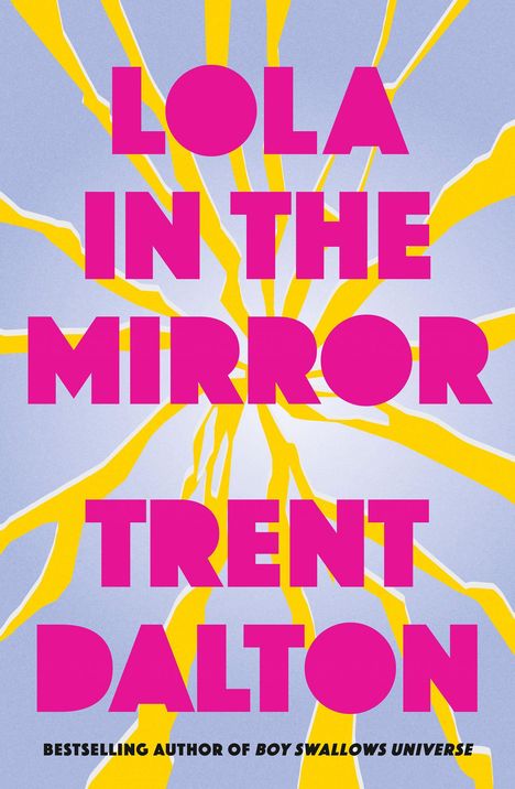 Trent Dalton: Lola in the Mirror, Buch