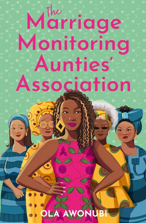Ola Awonubi: The Marriage Monitoring Aunties' Association, Buch