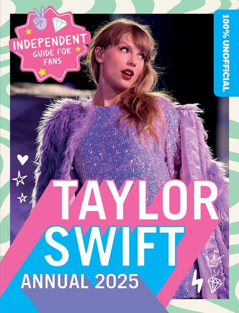 100% Unofficial: 100% Unofficial Taylor Swift Annual 2025, Buch