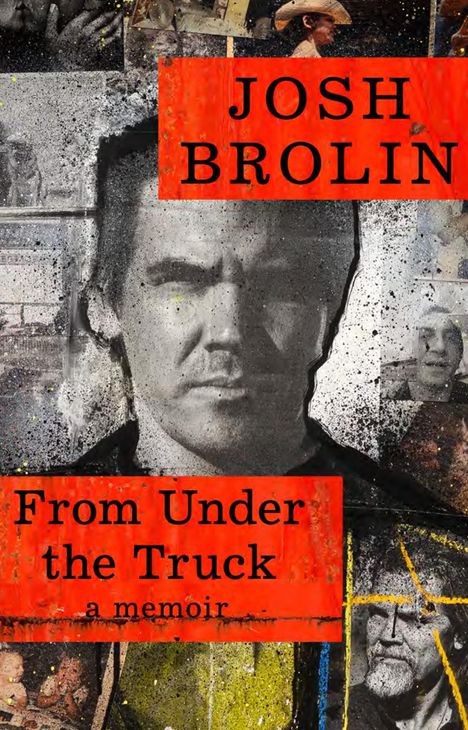 Josh Brolin: From Under the Truck, Buch