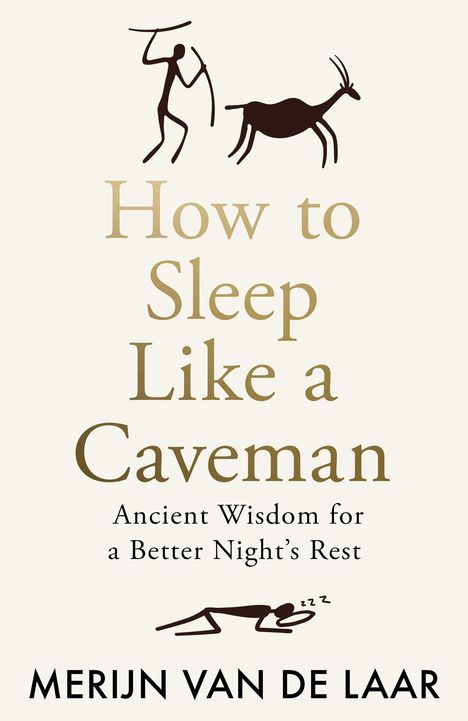 Merijn van de Laar: How to Sleep Like a Caveman, Buch
