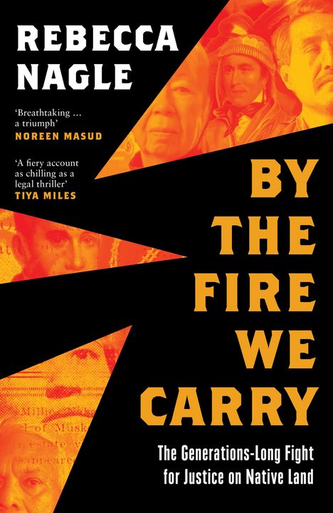 Rebecca Nagle: By the Fire We Carry, Buch