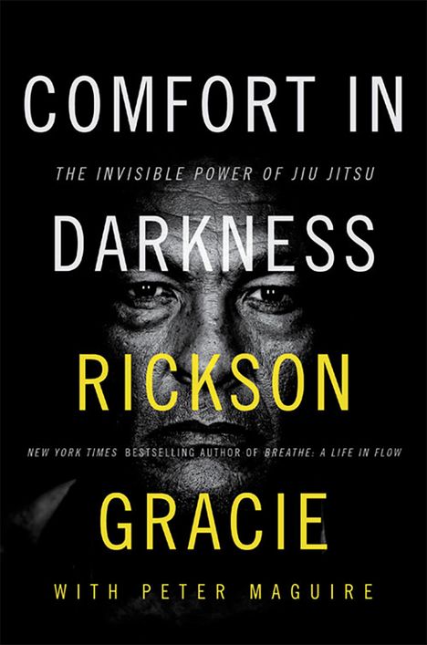 Rickson Gracie: Comfort in Darkness, Buch