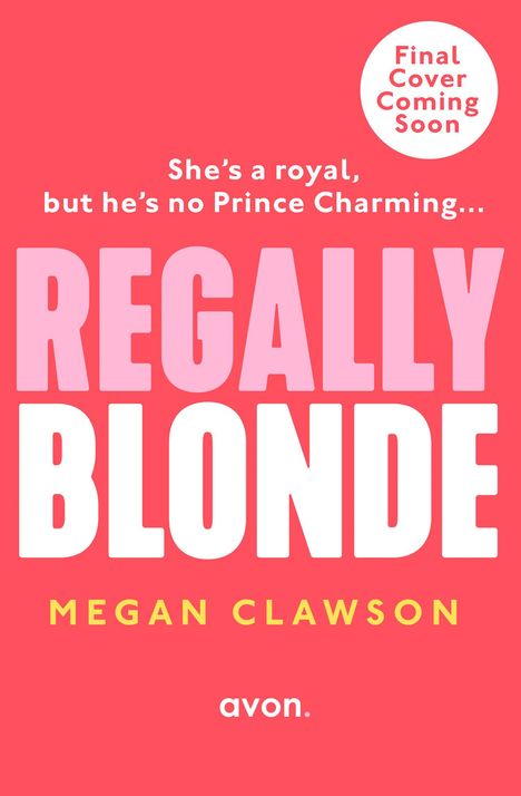 Megan Clawson: Regally Blonde, Buch