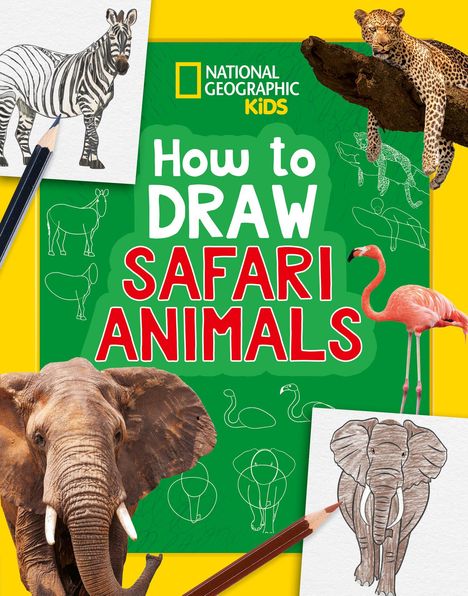 National Geographic Kids: How to Draw Safari Animals, Buch