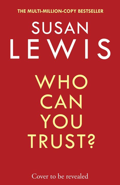 Susan Lewis: Who Can You Trust?, Buch