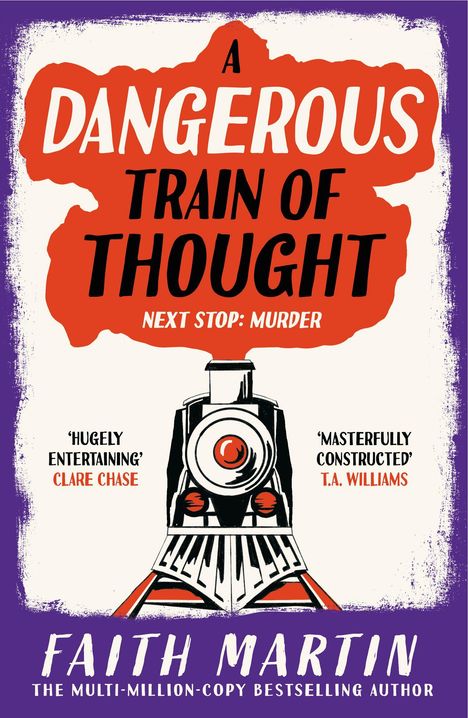 "A Dangerous Train of Thought: Next Stop: Murder." Illustration einer Dampflokomotive. Faith Martin.