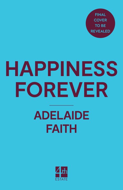 Adelaide Faith: Happiness Forever, Buch