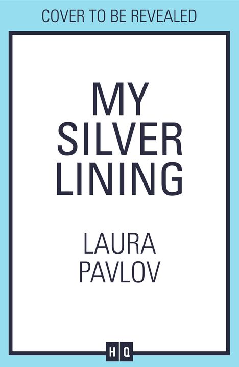 Laura Pavlov: My Silver Lining, Buch