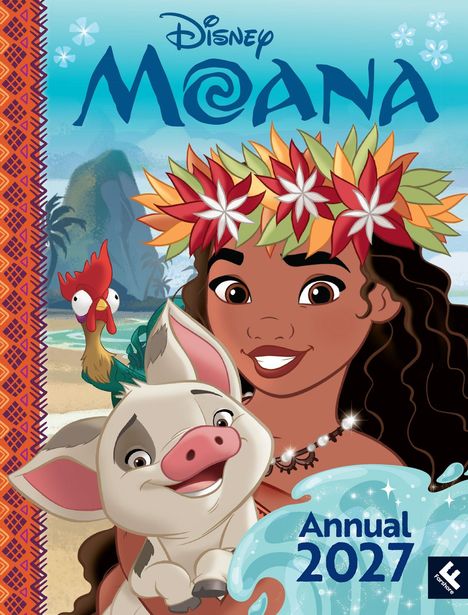 "Disney Moana, Annual 2027." Illustration: Eine lächelnde Figur mit Blumenkopfschmuck, ein Schwein und ein Huhn am Strand.