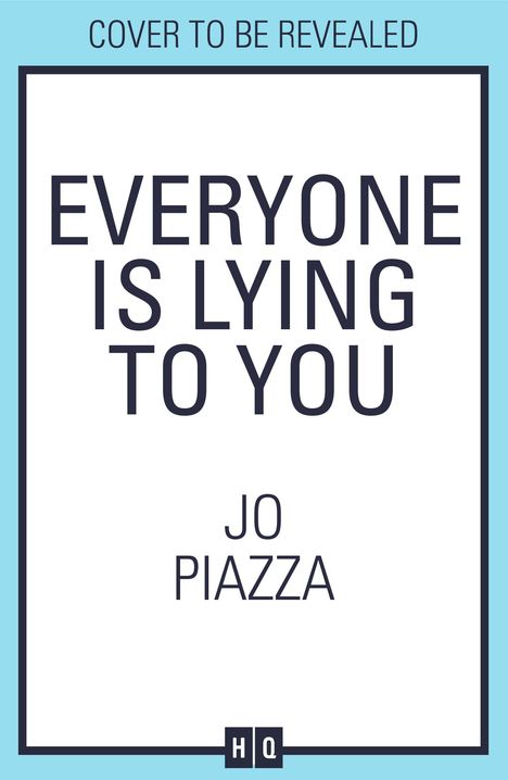 Jo Piazza: Everyone is Lying to You, Buch