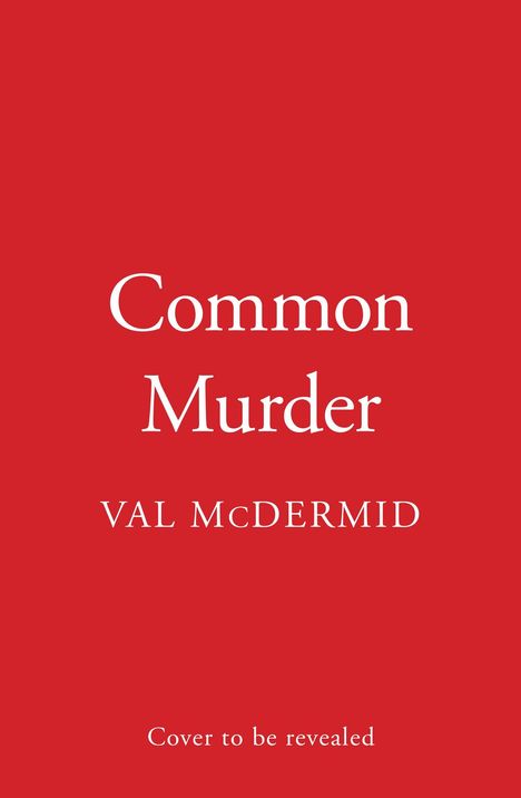 Val McDermid: Common Murder, Buch