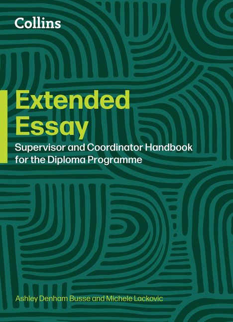 Ashley Denham Busse: Extended Essay: Coordinator and Supervisor Handbook, Buch