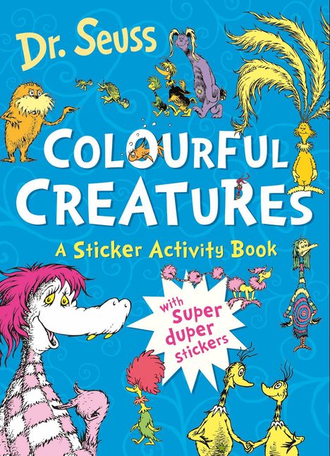 "Dr. Seuss: Colourful Creatures, A Sticker Activity Book" mit Fantasiewesen in bunten Farben und spielerischem Design.