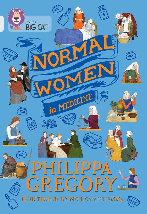 Text: "NORMAL WOMEN in MEDICINE" und "PHILIPPA GREGORY". Illustrationen von Frauen bei medizinischen Tätigkeiten.