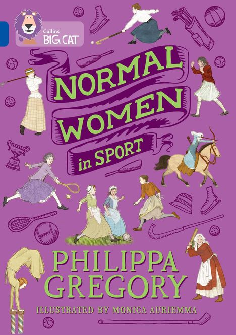 "Normal Women in Sport", "Philippa Gregory", "Illustrated by Monica Auriemma". Frauen in Sportbekleidung, sportliche Aktivitäten.