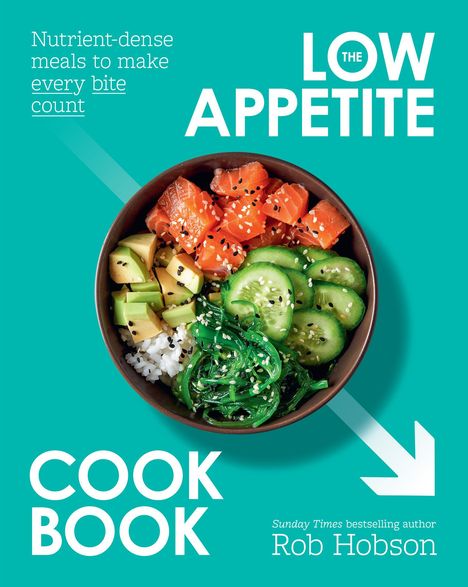 Rob Hobson: The Low Appetite Cookbook, Buch