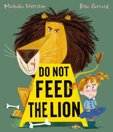 Text: „DO NOT FEED THE LION“. Illustration: Ein grimmiger Löwe hinter einem gelben Schild mit einem Mädchen daneben.