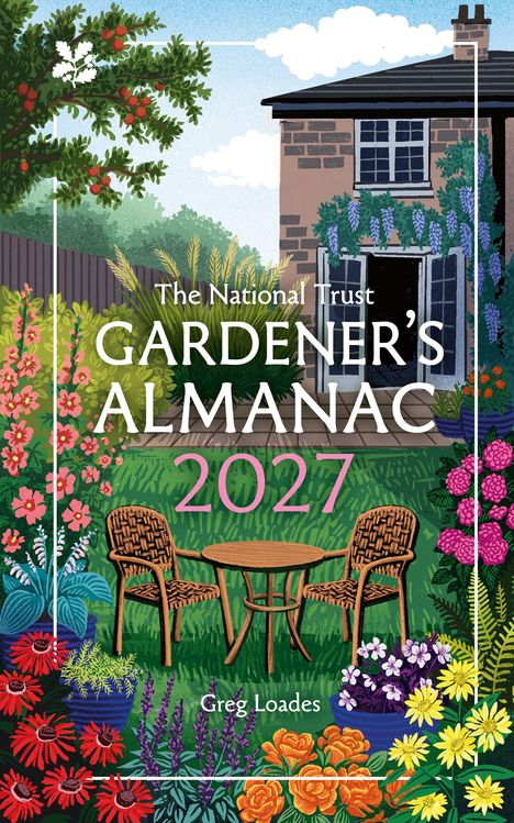 "The National Trust GARDENER’S ALMANAC 2027, Greg Loades." Illustration: Ein Garten mit bunten Blumen und einem Tisch.