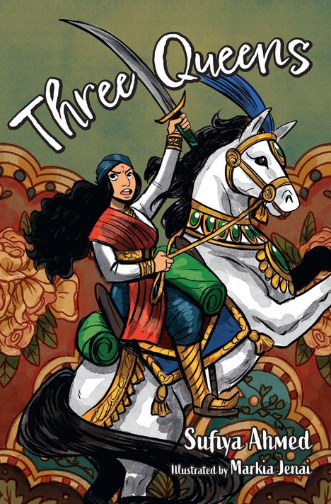 "Three Queens" zeigt eine Frau in Rüstung auf einem springenden Pferd mit erhobenem Schwert. Blumenmuster im Hintergrund.