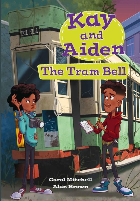 Carol Mitchell: Kay and Aiden - The Tram Bell, Buch