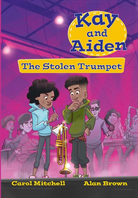 Carol Mitchell: Kay and Aiden - The Stolen Trumpet, Buch