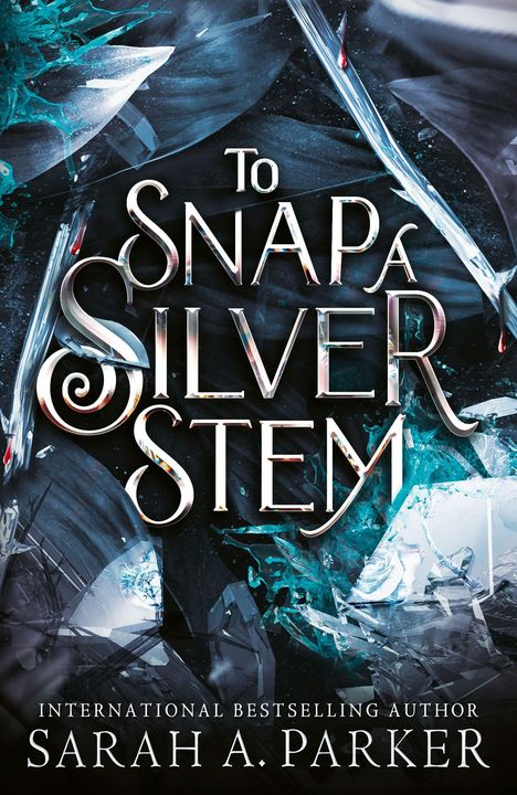 Sarah A. Parker: To Snap a Silver Stem, Buch