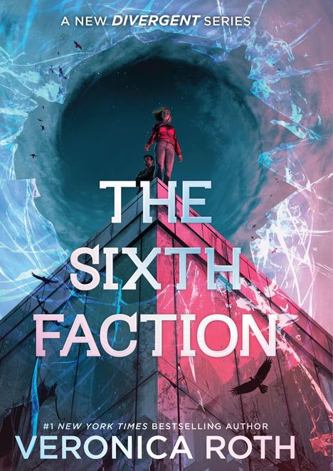 "A New Divergent Series: The Sixth Faction. Veronica Roth." Illustration: Zwei Menschen auf einer Pyramide, wirbelnde Wolken.