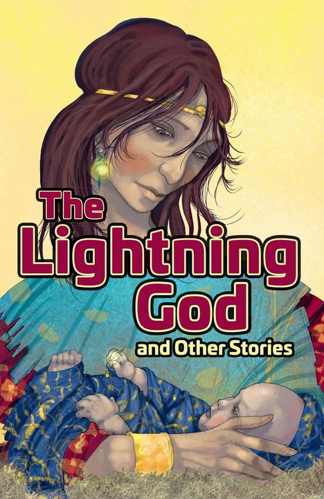 Eine Illustration mit dem Titel "The Lightning God and Other Stories"; Frau hält Baby, helle Farben.